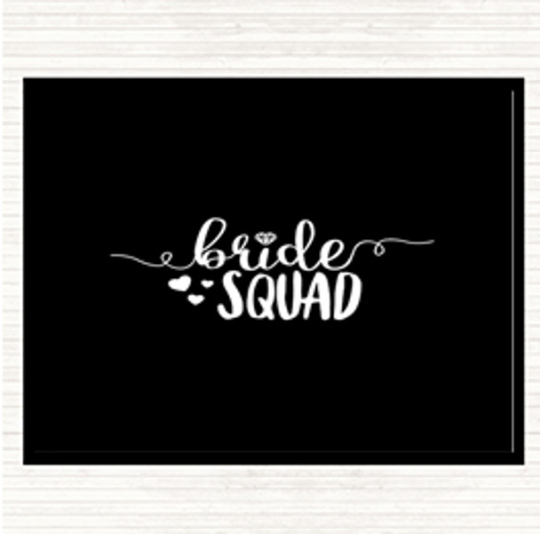 Black White Bride Squad Quote Dinner Table Placemat