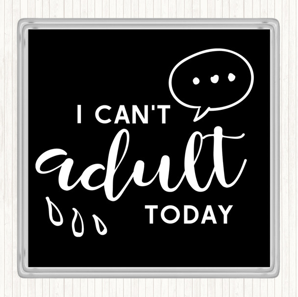 Black White Cant adult Quote Drinks Mat Coaster