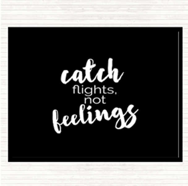 Black White Catch Flights Not Feelings Quote Mouse Mat Pad