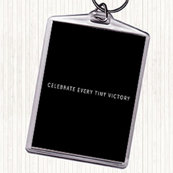 Black White Celebrate Every Victory Quote Bag Tag Keychain Keyring