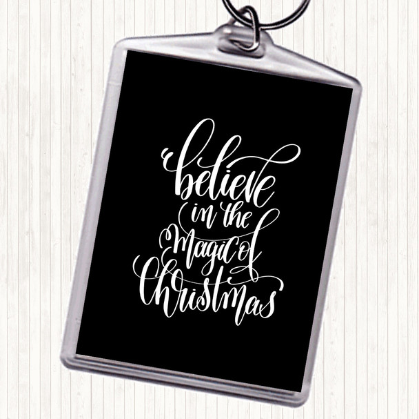 Black White Christmas Believe In Magic Xmas Quote Bag Tag Keychain Keyring