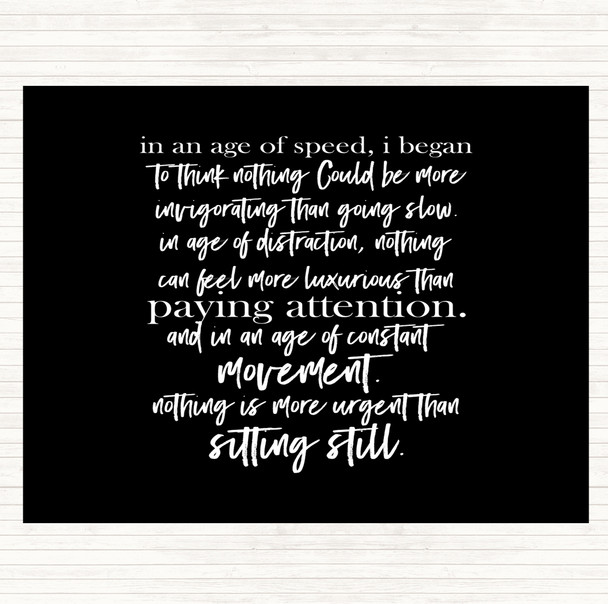 Black White Age Of Speed Quote Mouse Mat Pad