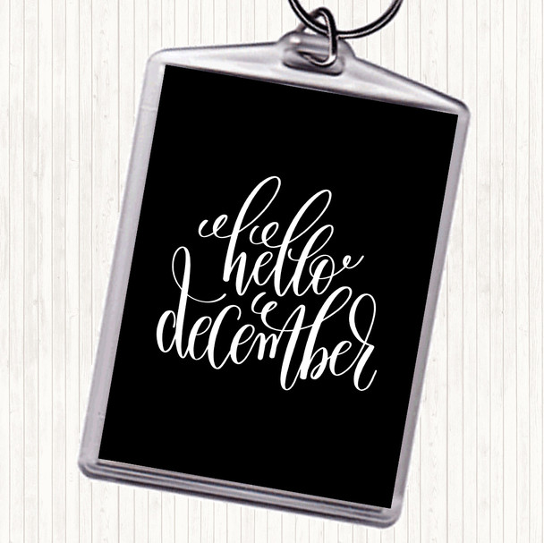 Black White Christmas Hello December Quote Bag Tag Keychain Keyring