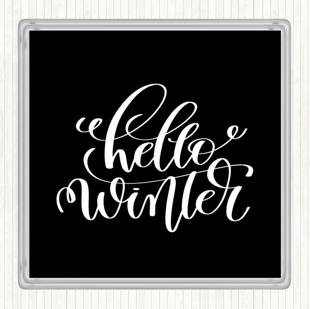 Black White Christmas Hello Winter Quote Drinks Mat Coaster
