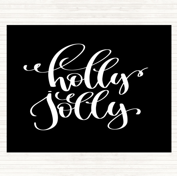 Black White Christmas Holly Quote Mouse Mat Pad