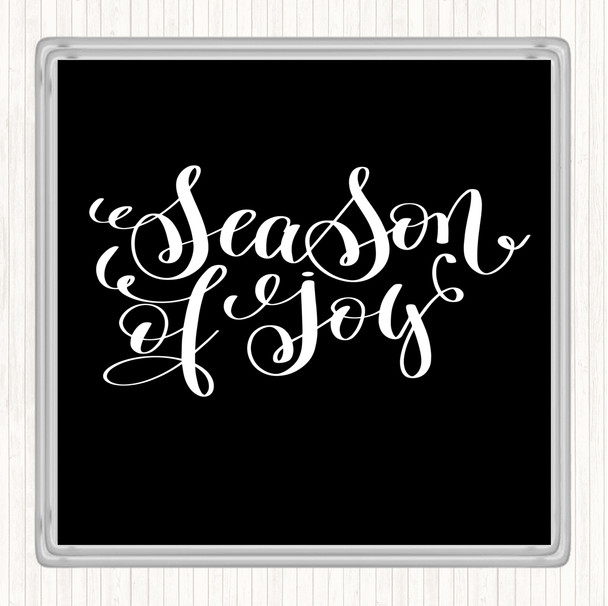 Black White Christmas Season Of Joy Quote Drinks Mat Coaster