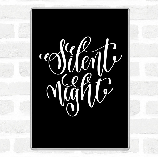 Black White Christmas Silent Night Quote Jumbo Fridge Magnet