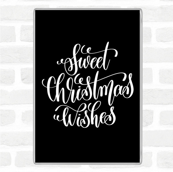 Black White Christmas Sweet Xmas Wishes Quote Jumbo Fridge Magnet