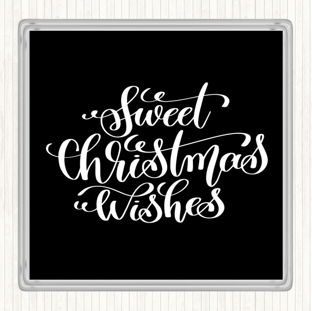 Black White Christmas Sweet Xmas Wishes Quote Drinks Mat Coaster