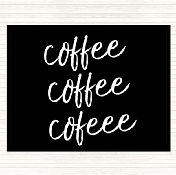 Black White Coffee Coffee Coffee Quote Mouse Mat Pad