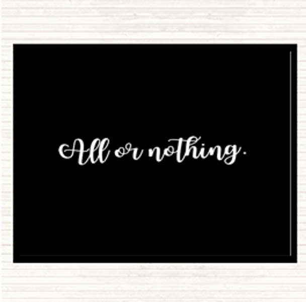 Black White All Or Nothing Quote Mouse Mat Pad