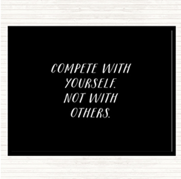 Black White Compete With Yourself Quote Mouse Mat Pad