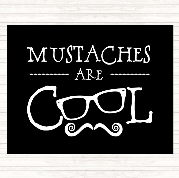 Black White Cool Mustache Quote Dinner Table Placemat