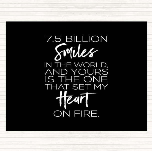 Black White 7.5 Billion Smiles Quote Dinner Table Placemat