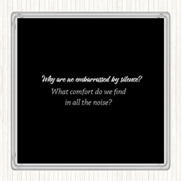 Black White All The Noise Quote Drinks Mat Coaster