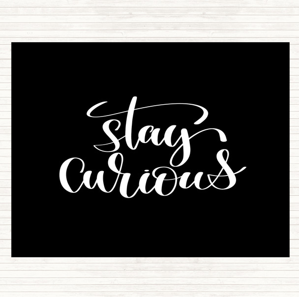 Black White Curious Quote Mouse Mat Pad