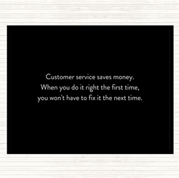 Black White Customer Service Saves Money Quote Mouse Mat Pad