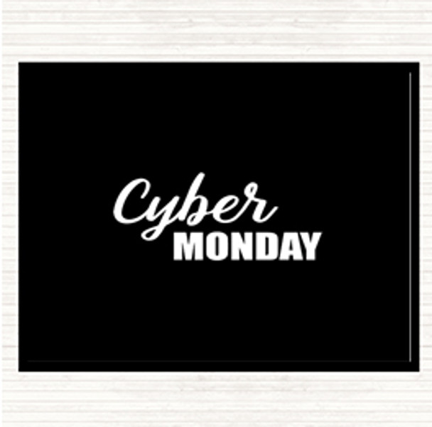 Black White Cyber Monday Quote Dinner Table Placemat