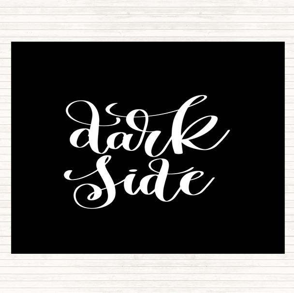 Black White Dark Side Quote Dinner Table Placemat