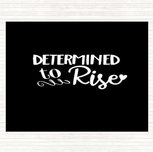 Black White Determined To Rise Quote Mouse Mat Pad