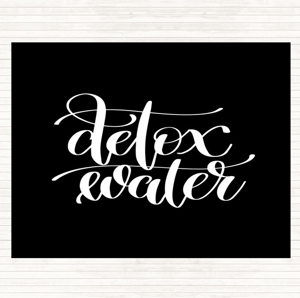 Black White Detox Water Quote Mouse Mat Pad