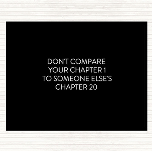 Black White Don't Compare Chapters Quote Mouse Mat Pad