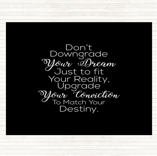 Black White Don't Downgrade Quote Mouse Mat Pad