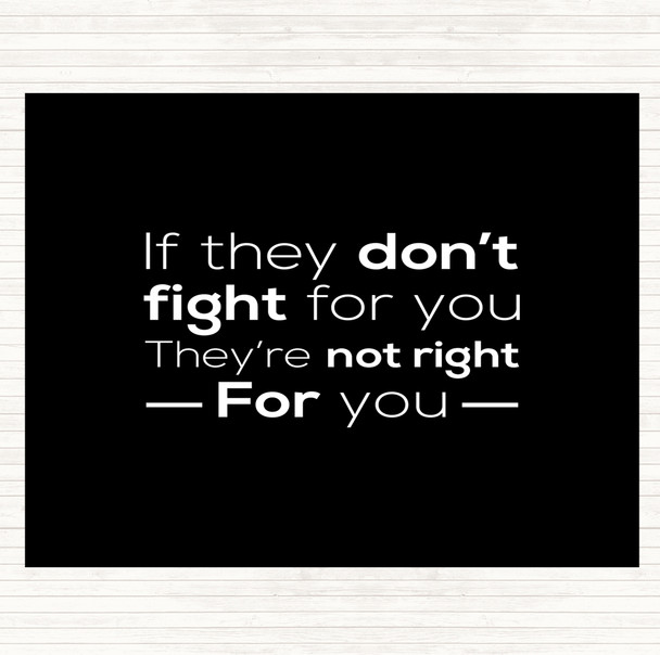 Black White Don't Fight Not Right Quote Dinner Table Placemat