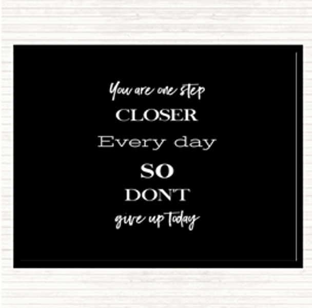 Black White Don't Give Up Today Quote Mouse Mat Pad