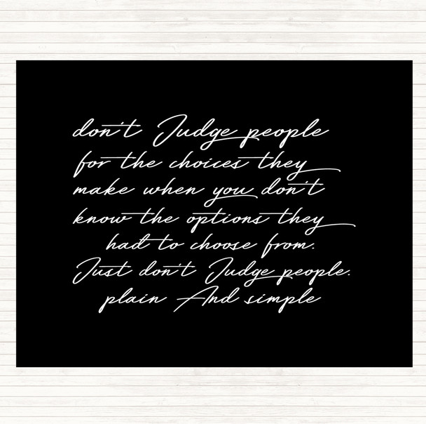 Black White Don't Judge Quote Mouse Mat Pad