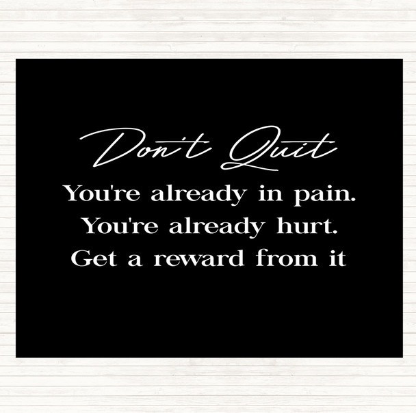 Black White Don't Quit Quote Mouse Mat Pad