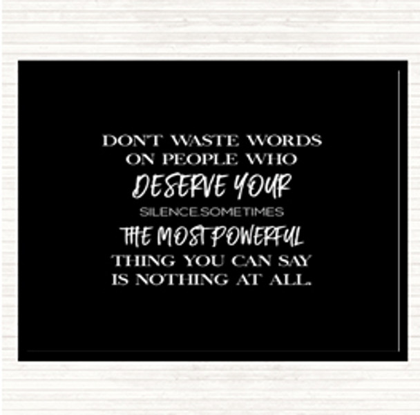 Black White Don't Waste Words Quote Mouse Mat Pad