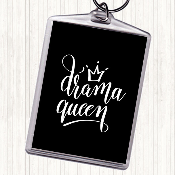 Black White Drama Queen Quote Bag Tag Keychain Keyring