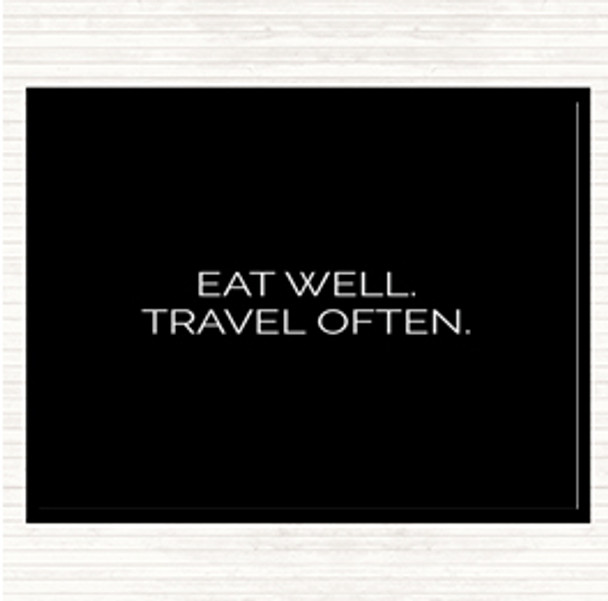 Black White Eat Well Travel Often Quote Mouse Mat Pad