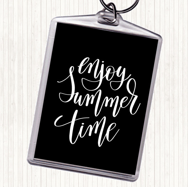 Black White Enjoy Summer Time Quote Bag Tag Keychain Keyring