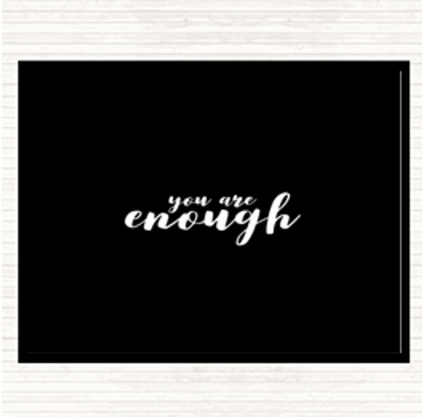 Black White Enough Quote Mouse Mat Pad