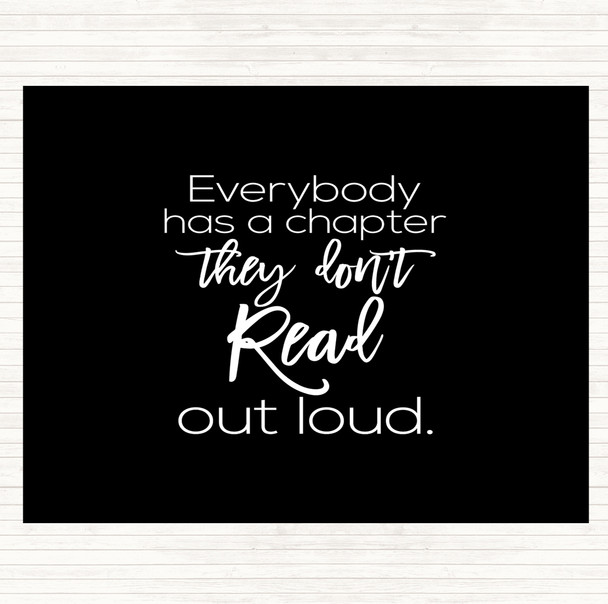 Black White Everybody Has A Chapter Quote Mouse Mat Pad