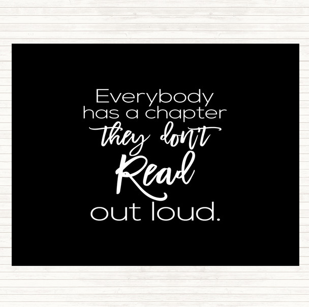 Black White Everybody Has A Chapter Quote Dinner Table Placemat