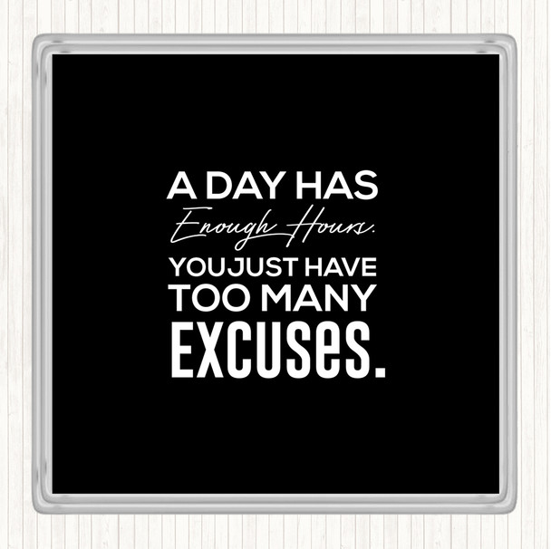 Black White Excuses Quote Drinks Mat Coaster