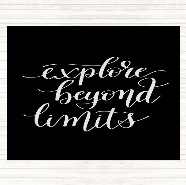 Black White Explore Beyond Limits Quote Mouse Mat Pad