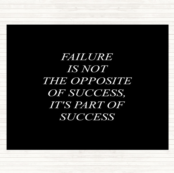 Black White Failure Part Of Success Quote Dinner Table Placemat