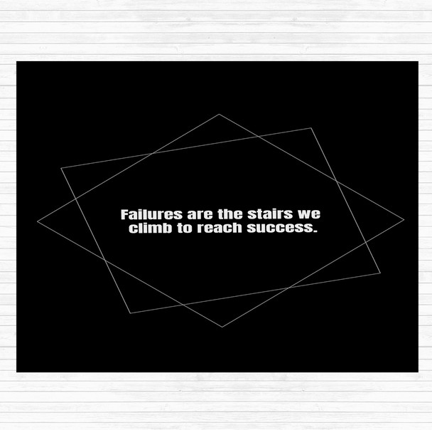 Black White Failures Stairs Success Quote Dinner Table Placemat