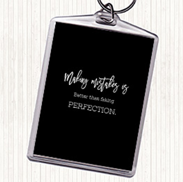 Black White Faking Perfection Quote Bag Tag Keychain Keyring