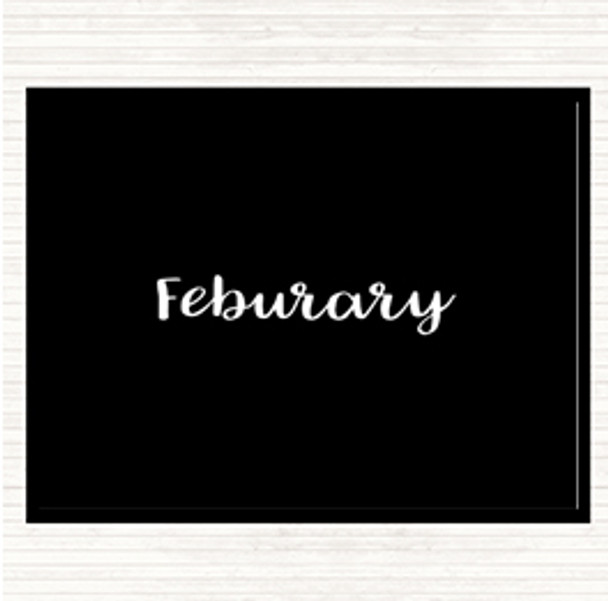 Black White February Quote Mouse Mat Pad