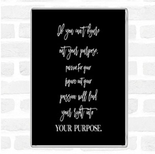 Black White Figure Out Your Purpose Quote Jumbo Fridge Magnet