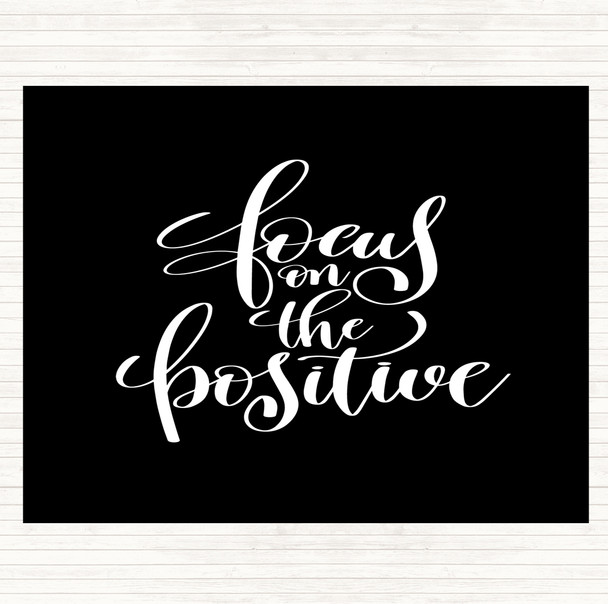 Black White Focus On Positive Quote Mouse Mat Pad