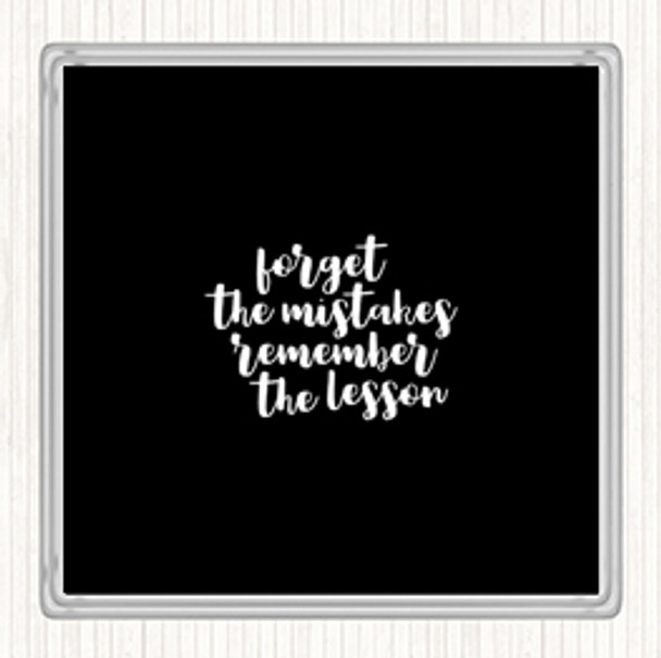 Black White Forget Mistakes Quote Drinks Mat Coaster