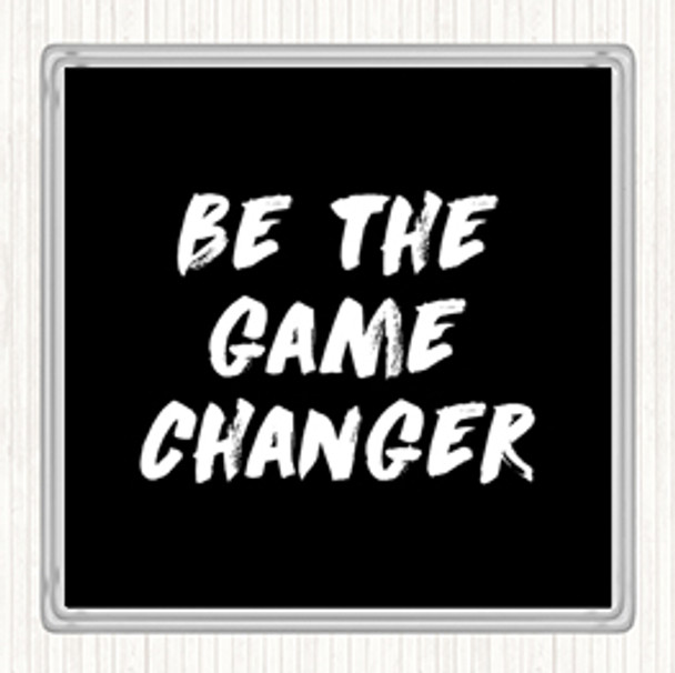 Black White Game Changer Quote Drinks Mat Coaster