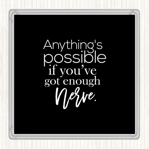 Black White Anything's Possible Quote Drinks Mat Coaster