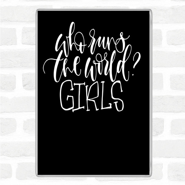 Black White Girls Rule The World Quote Jumbo Fridge Magnet